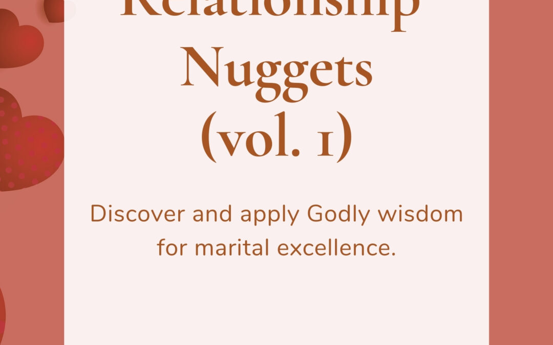 Relationship Nuggets (vol. 1)