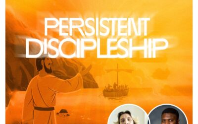 Persistent Discipleship with Pst Judah. Episode 4