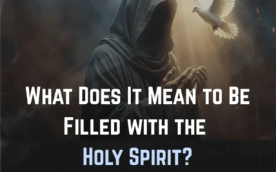 What Does It Mean to Be Filled with the Holy Spirit?