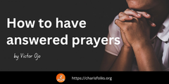 How to Have Answered Prayers by Victor Ojo